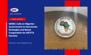 SEREC Calls on Nigerian Government to Harmonize Strategies and Boost Cooperation for AfCFTA Success