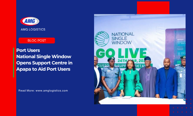 National Single Window Opens Support Centre in Apapa to Assist Port Users