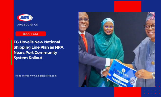 FG Unveils New National Shipping Line Plan as NPA Nears Port Community System Rollout